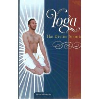 Yoga : The Divine Solution (HB)